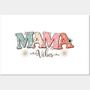 Mama Vibes Floral Posters and Art